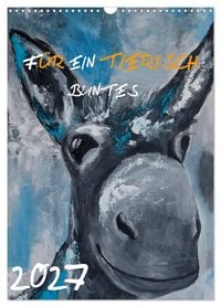 Produktbild: F&uuml;r ein tierisch buntes 2027 (Wandkalender 2027 DIN A3 hoch), CALVENDO Monatskalender