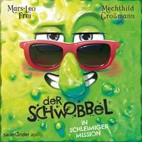 Produktbild: Der Schwobbel in schleimiger Mission