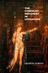 Produktbild: The Symbolist Movement in Literature