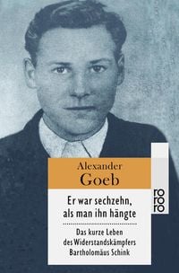 Produktbild: Er war sechzehn, als man ihn h&auml;ngte