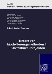 Produktbild: Einsatz von Modellierungsmethoden in IT-Infrastrukturprojekten