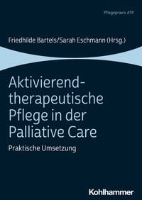 Produktbild: Aktivierend-therapeutische Pflege in der Palliative Care