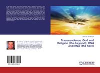 Produktbild: Transcendence: God and Religion (the beyond), DNA and RNA (the here)