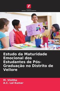 Produktbild: Estudo da Maturidade Emocional dos Estudantes de P&oacute;s-Gradua&ccedil;&atilde;o no Distrito de Vellore