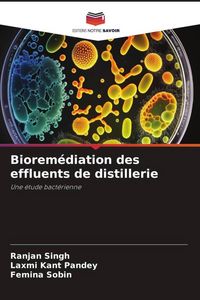 Produktbild: Biorem&eacute;diation des effluents de distillerie