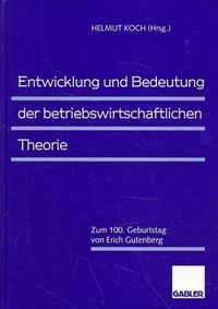 Produktbild: Entwicklung und Bedeutung der betriebswirtschaftlichen Theorie