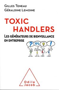 Produktbild: Les toxic handlers : les g&eacute;n&eacute;rateurs de bienveillance en entreprise