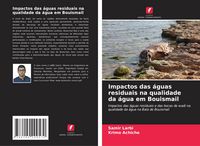 Produktbild: Impactos das &aacute;guas residuais na qualidade da &aacute;gua em Bouismail