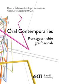 Produktbild: Oral Contemporaries: Kunstgeschichte greifbar nah