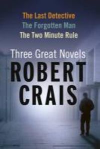 Produktbild: Robert Crais: Three Great Novels