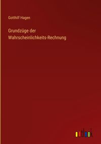 Produktbild: Grundz&uuml;ge der Wahrscheinlichkeits-Rechnung