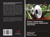 Produktbild: Teoria i konstrukcja kompensatora odpowiedzi odwrotnej