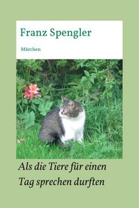 Produktbild: Als die Tiere f&uuml;r einen Tag sprechen durften