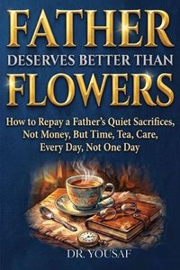 Produktbild: Father Deserves Better Than Flowers