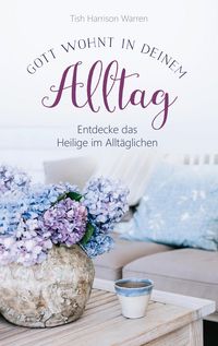 Produktbild: Gott wohnt in deinem Alltag