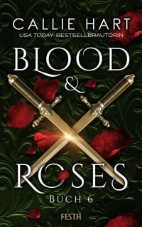 Bild vom Artikel Blood & Roses - Buch 6 vom Autor Callie Hart