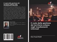 Produktbild: Il ruolo della gestione del territorio urbano negli insediamenti informali