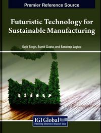 Produktbild: Futuristic Technology for Sustainable Manufacturing