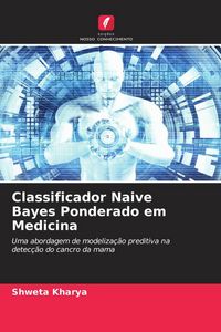 Produktbild: Classificador Naive Bayes Ponderado em Medicina