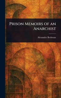 Produktbild: Prison Memoirs of an Anarchist