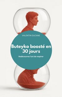 Produktbild: Buteyko boost&eacute; en 30 jours Red&eacute;couvrez l'art de respirer
