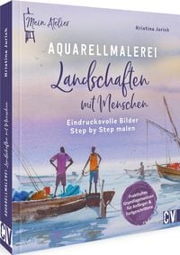 Produktbild: Mein Atelier Aquarellmalerei &ndash; Landschaften mit Menschen