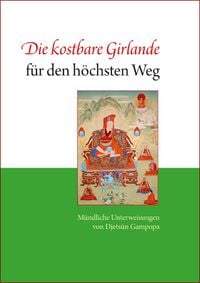 Produktbild: Die kostbare Girlande f&uuml;r den h&ouml;chsten Weg