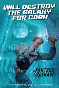 Produktbild: Will Destroy the Galaxy for Cash
