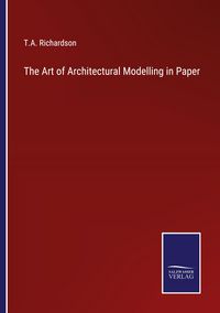 Produktbild: The Art of Architectural Modelling in Paper