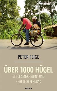 Produktbild: &Uuml;ber 1000 H&uuml;gel mit "Eisenschwein" und High-Tech Rennrad