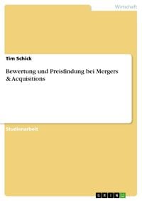 Produktbild: Bewertung und Preisfindung bei Mergers & Acquisitions