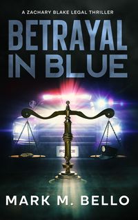 Produktbild: Betrayal in Blue (A Zachary Blake Legal Thriller, #3)