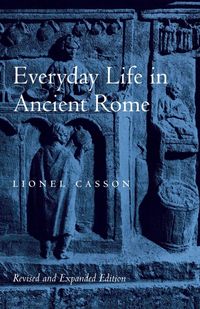 Produktbild: Everyday Life in Ancient Rome (Revised and Expanded)