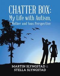 Produktbild: Chatter Box: My Life with Autism, A Mother and Sons Perspective