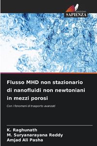 Produktbild: Flusso MHD non stazionario di nanofluidi non newtoniani in mezzi porosi