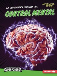 Produktbild: La Verdadera Ciencia del Control Mental (the Real Science of Mind Control)