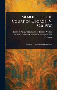 Produktbild: Memoirs of the Court of George IV. 1820-1830