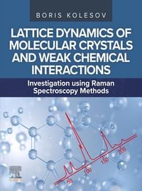Produktbild: Lattice Dynamics of Molecular Crystals and Weak Chemical Interactions