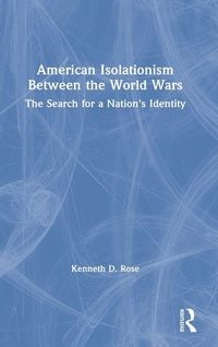 Produktbild: American Isolationism Between the World Wars