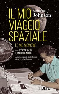 Produktbild: Il mio viaggio spaziale. Le mie memorie. L'autobiografia della donna che ci port&ograve; sulla Luna