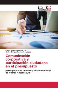 Produktbild: Comunicaci&oacute;n corporativa y participaci&oacute;n ciudadana en el presupuesto