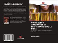 Produktbild: Contr&ocirc;leur Automatis&eacute; De Fermentation De La Bi&egrave;re