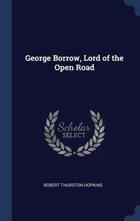 Produktbild: George Borrow, Lord of the Open Road
