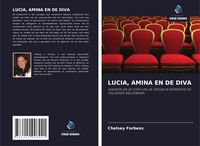 Produktbild: LUCIA, AMINA EN DE DIVA