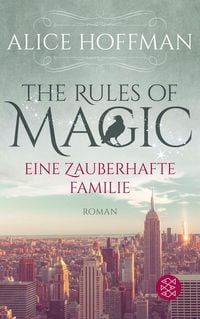 Produktbild: The Rules of Magic. Eine zauberhafte Familie