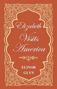 Produktbild: Elizabeth Visits America