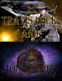 Produktbild: Travis Lock and The Widow's Kiss (Travis Lock Mysteries, #1)