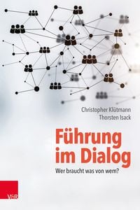 Produktbild: F&uuml;hrung im Dialog: Wer braucht was von wem?