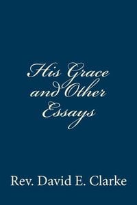Produktbild: His Grace and Other Essays