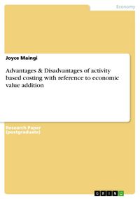 Produktbild: Advantages & Disadvantages of activity based costing with reference to economic value addition